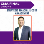 CMA Final Strategic Financial & Cost Management